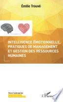 Intelligence émotionnelle, pratiques de management et gestion des ressources