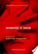 Interdit(s) et destin