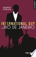 International guy - tome 11 Rio de Janeiro