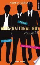 International Guy - volume 3 - Londres, Berlin, Washington DC