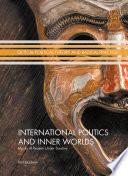 International Politics and Inner Worlds