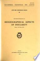 International Symposium on Biogeographical Aspects of Insularity, Rome, 18-22 May 1987