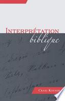 Interpretation Biblique (Biblical Interpretation)
