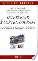 Intervenir à contre-courant