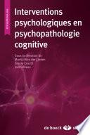 Interventions psychologiques en psychopathologie cognitive