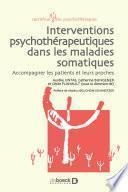 Interventions psychothérapeutiques dans les maladies somatiques