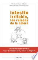 Intestin irritable, les raisons de la colère