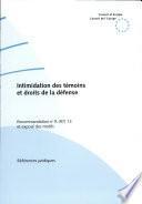 Intimidation des témoins et droits de la défense