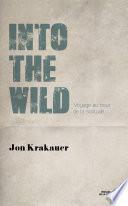 Into the wild Voyage au bout de la solitude