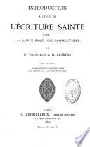 Introduction à l'étude de l'Écriture Sainte d'après la Sainte Bible avec commentaires