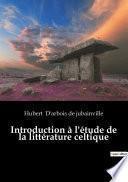 Introduction à l'étude de la littérature celtique