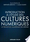 Introduction à l'étude des cultures numériques