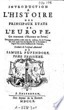 Introduction à l'histoire des principaux Etats, tels qu'ils sont aujourd'hui dans l'Europe