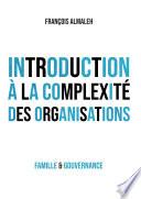 Introduction à la complexité des organisations