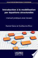 Introduction à la modélisation par équations structurales