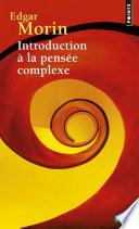 Introduction à la pensée complexe