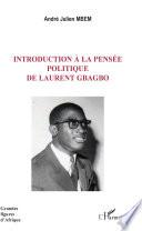 Introduction à la pensée politique de Laurent Gbagbo
