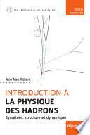 Introduction à la physique des Hadrons