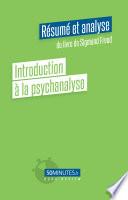 Introduction à la psychanalyse (Résumé et analyse de Sigmund Freud)