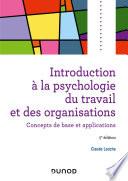 Introduction à la psychologie du travail et des organisations - 5e éd.