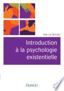 Introduction à la psychologie existentielle