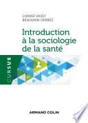Introduction à la sociologie de la santé