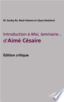 Introduction à Moi, laminaire... d'Aimé Césaire