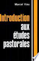Introduction aux études pastorales