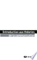 Introduction aux théories de la communication