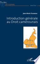 Introduction générale au Droit camerounais