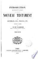 Introduction historique et critique aux libres de Nouveau Testament par ---