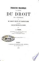 Introduction historique et philosophique a l'étude du droit en général, ou Esquisse d'un cours de droit naturel