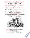 Introduction, où l'histoire moderne générale et politique de l'univers ; où l'on voit l'origine, les révolutions et la situation présente des différents Etats de l'Europe, de l'Asie, de l'Afrique et de l'Amérique