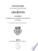 Inventaire analytique et chronologique des archives des chambres du clergé, de la noblesse, et du tiers état du Hainaut accompagné de notes et d'éclaircissements