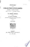 Inventaire de la collection d'estampes relatives à l'histoire de France, léguée en 1863 à la Bibliothèque nationale par M. Michel Hennin