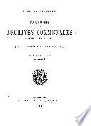 Inventaire des Archives communales antérieures à 1790