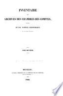 Inventaire des archives des chambres des comptes, précédé d'une notice historique sur ces anciennes institutions