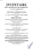 INVENTAIRE DES CONTRATS DE MARIAGE TESTAMENS ET ADITIONS D'HÉRITAGES, DÉPOSÉS À LA TABLE DU DROIT DU PAYS DE LA BASSE-AUTRICHE À VIENNE