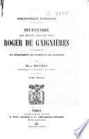 Inventaire des dessins exécutés pour Roger de Gaignières et conservés aux départements des estampes et des manuscrits