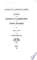 Inventaire des jugements et délibérations du Conseil supérieur de la Nouvelle-France de 1717 à 1760