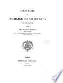 Inventaire du mobilier de Charles v, publ. par J. Labarte