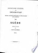 Inventaire général des trésors d'art, peintures & sculpteurs, principalement de maîtres étrangers (non scandinavian) en Suède