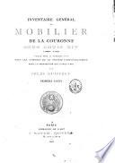 Inventaire général du mobilier de la Couronne sous Louis XIV