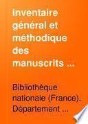 Inventaire géneral et méthodique des manuscrits français de la Bibliothèque nationale: Jurisprudence. Sciences et arts