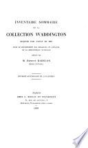 Inventaire Sommaire de la Collection Waddington Acquise Par L'état en 1897 Pour Le Département Des Médailles Et Antiques de la Bibliothèque Nationale