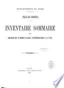 Inventaire sommaire des Archives communales antérieures à 1790