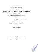 Inventaire sommaire des Archives départementales anterieures à 1790