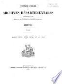 Inventaire sommaire des archives départementales antérieures à 1790 ...