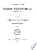 Inventaire sommaire des archives départementales antérieures à 1790, Pyrénées-Orientales