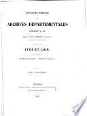 Inventaire - sommaire des archives départementales. Eure-et-Loir, par L. Merlet [and others].